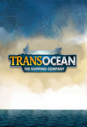 TransOcean: The Shipping Company Steam CD Key