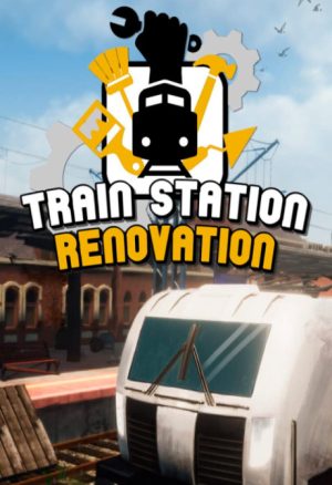 Train Station Renovation Steam CD Key