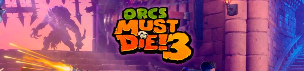 Orcs Must Die! 3 BANNER