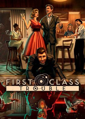First Class Trouble Steam CD Key