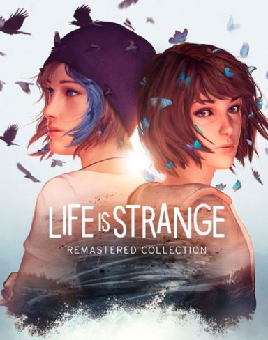 Life is Strange Remastered Collection